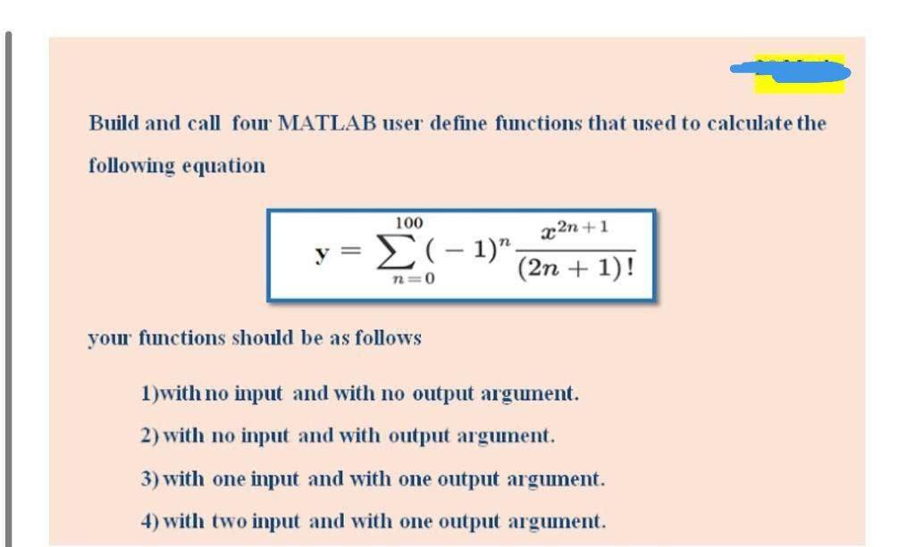 Build and call four MATLAB user define functions that | Chegg.com