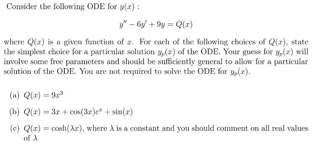 Solved Consider the following ODE for y(x) : y" – 6y' + 3y = | Chegg.com