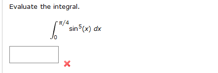 Solved Evaluate the integral. sin5(x) dx x | Chegg.com