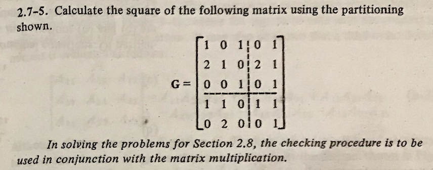 Solving Square Matrices Solved 2.7-5. Calculate the square of the following matrix | Chegg.com