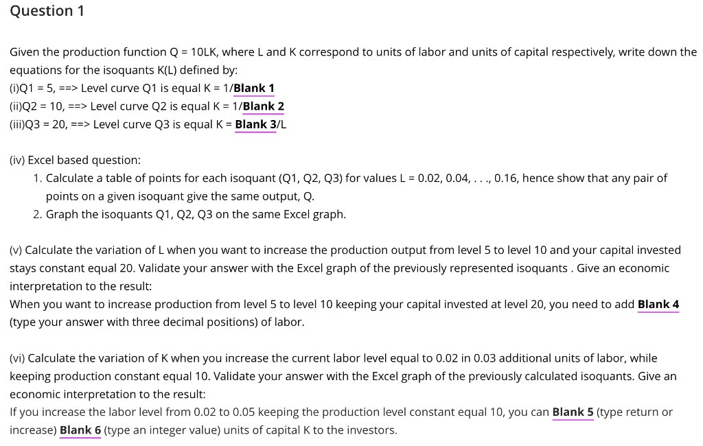 Solved Question 1 Given the production function Q = 10LK, | Chegg.com