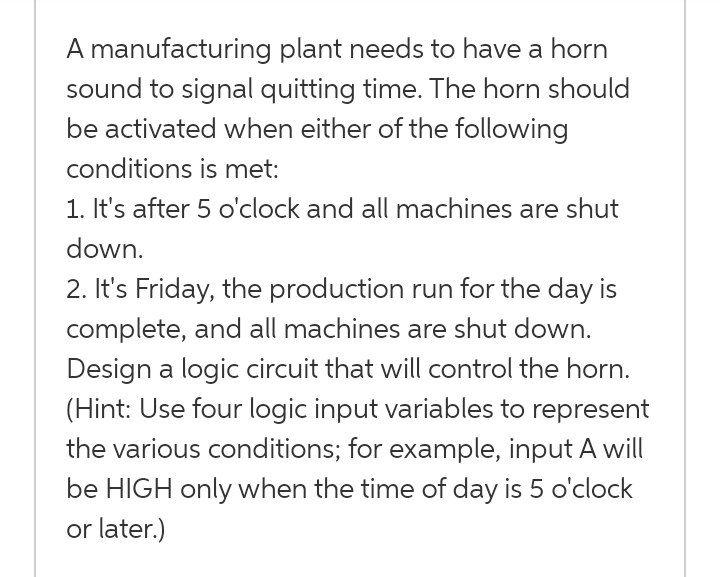 Solved A manufacturing plant needs to have a horn sound to