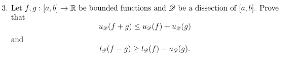 Solved 3. Let F,g:[a,b]→R Be Bounded Functions And D Be A | Chegg.com