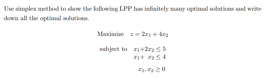 Solved Use simplex method to show the following LPP has | Chegg.com