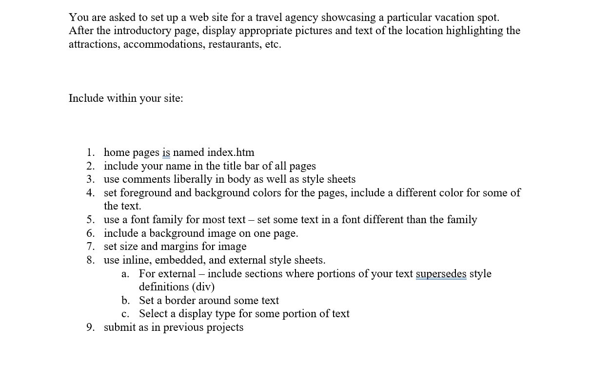 Solved You are asked to set up a web site for a travel | Chegg.com