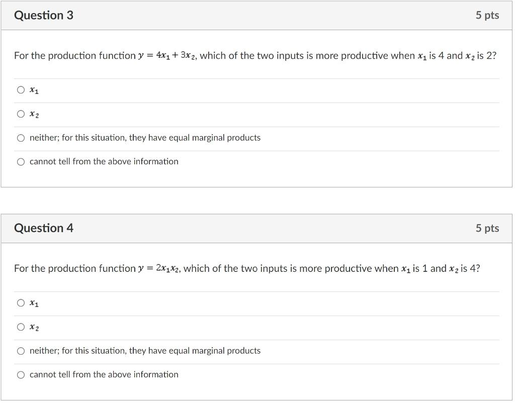 Solved Question 3 5 pts For the production function y = 4x1 | Chegg.com
