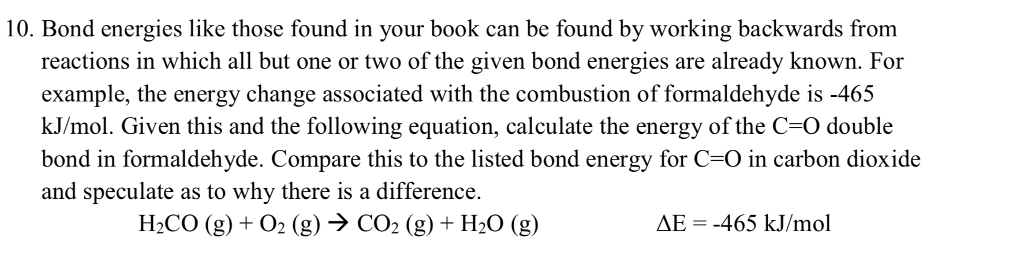 Solved 10. Bond Energies Like Those Found In Your Book Can | Chegg.com