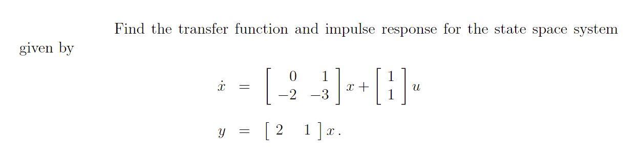 Solved Find the transfer function and impulse response for | Chegg.com