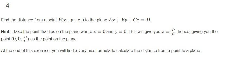 Solved 4 Find the distance from a point P(x1, yi, zı) to the | Chegg.com