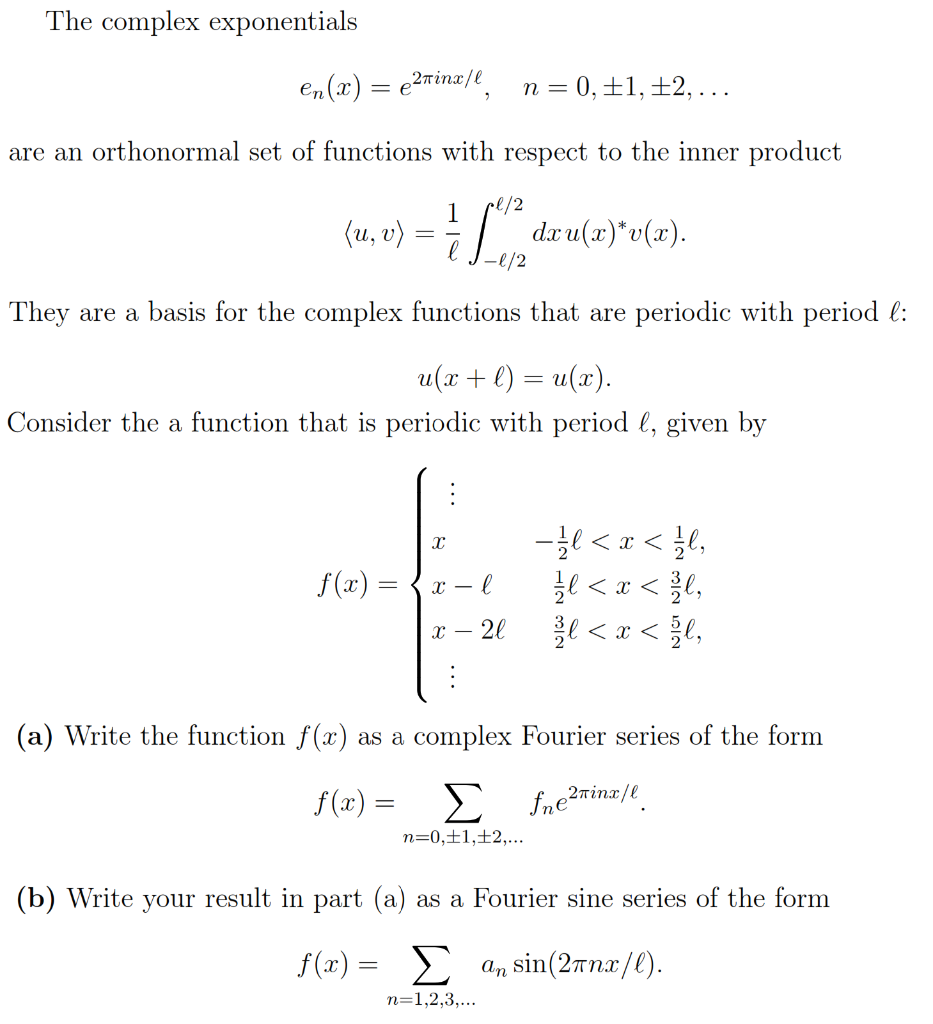 The Complex Exponentials En X E2ning L N 0 Chegg Com