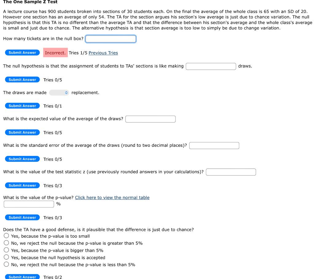 The One Sample z Test
A lecture course has 900 students broken into sections of 30 students each. On the final the average of