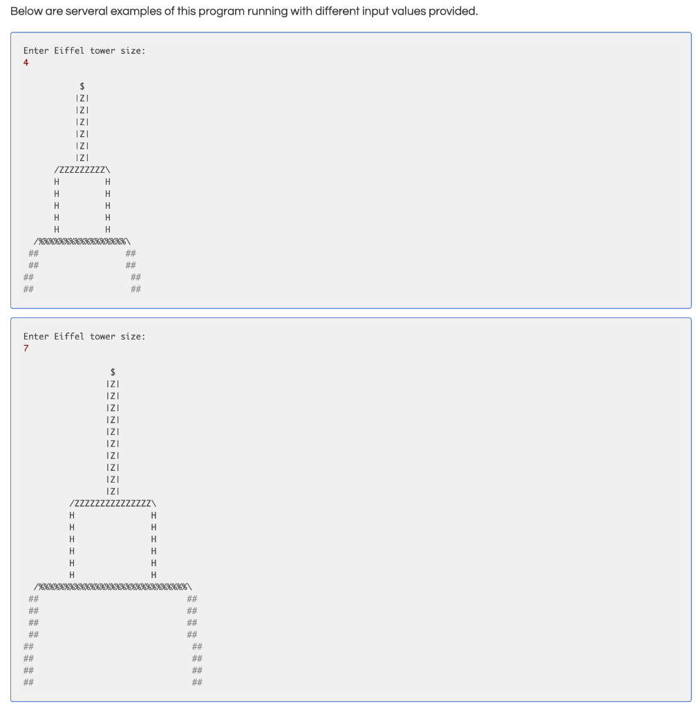 Solved Eiffel Tower In this program, you will print out | Chegg.com
