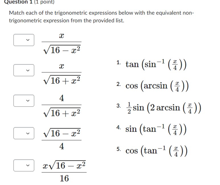 Solved Question 1 (1 ﻿point)Match each of the trigonometric | Chegg.com