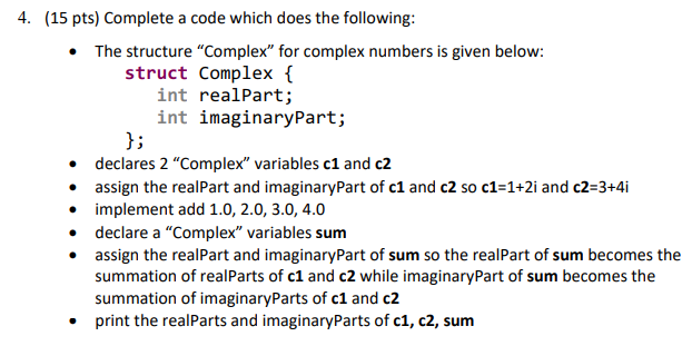 Solved 4. (15 pts) Complete a code which does the following: | Chegg.com