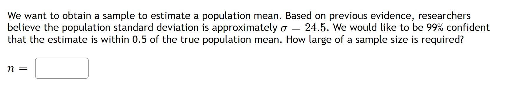 Solved We want to obtain a sample to estimate a population | Chegg.com