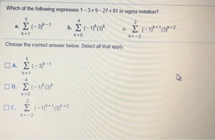 solved-which-of-the-following-expresses-1-3-9-27-81-in-sigma-chegg