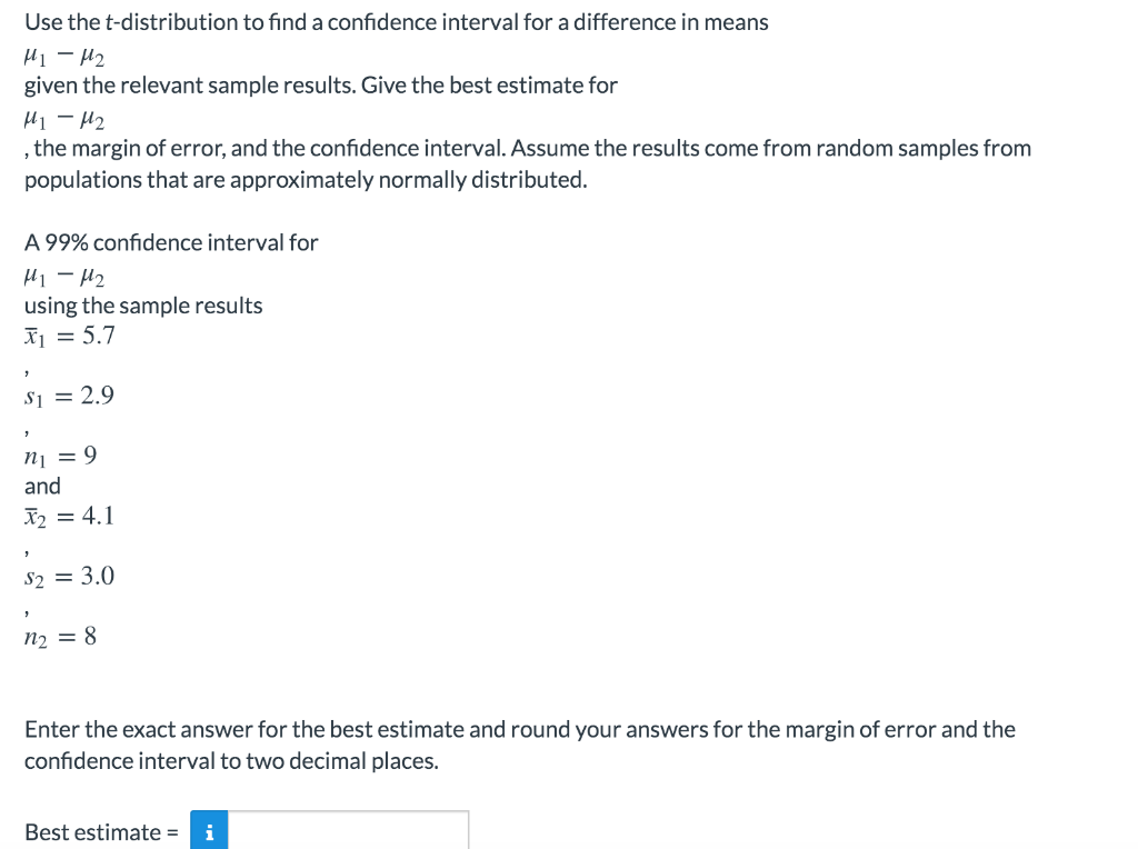 Solved Use the t-distribution to find a confidence interval | Chegg.com