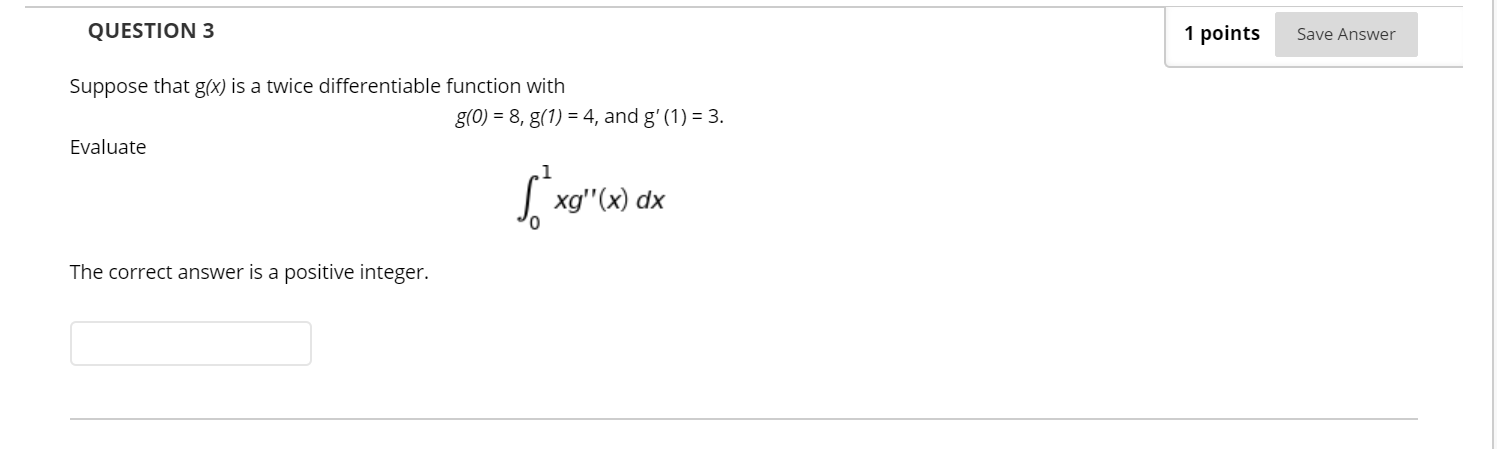 Solved QUESTION 3 1 points Save Answer Suppose that g(x) is | Chegg.com