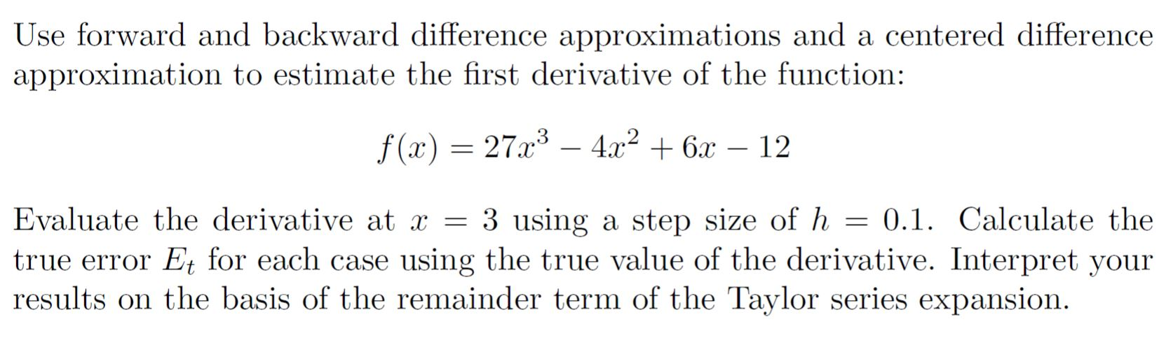 Solved Use forward and backward difference approximations | Chegg.com