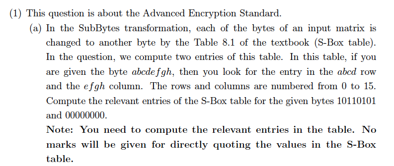 Solved (1) This question is about the Advanced Encryption | Chegg.com