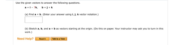 Solved Use the given vectors to answer the following | Chegg.com