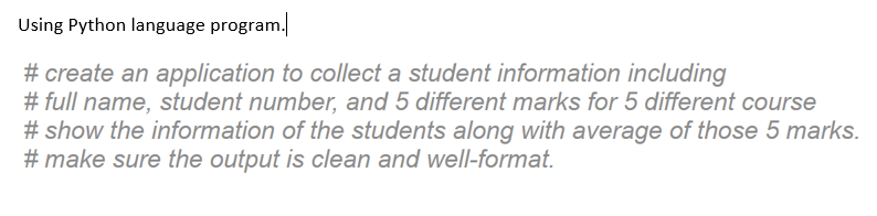 Solved Using Python language program. #create an application | Chegg.com