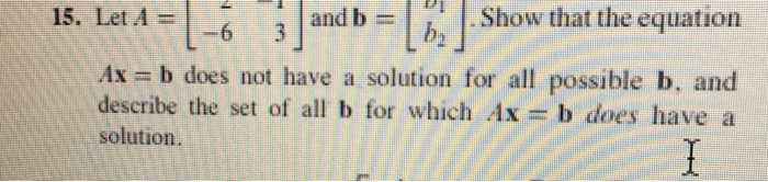 Solved S. Et46 Andb .Show That The Equation Ax=b Does Not | Chegg.com