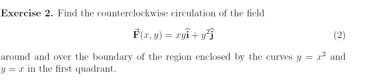 Solved Exercise 2. Find the counterclockwise circulation of | Chegg.com