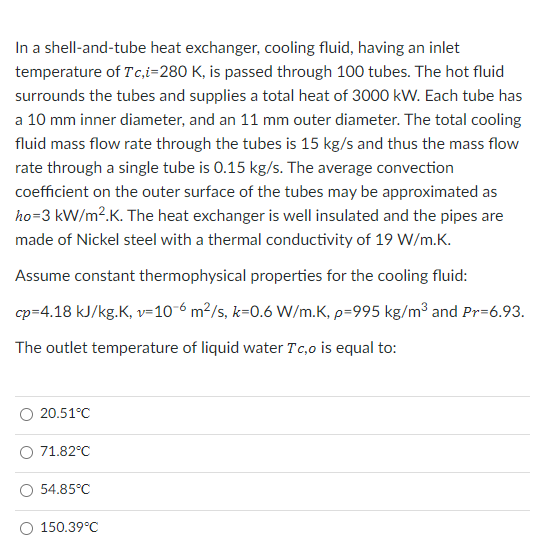 Solved In a shell-and-tube heat exchanger, cooling fluid, | Chegg.com