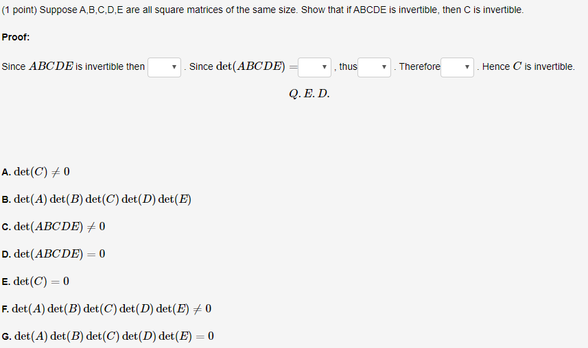 Solved Suppose A,B,C,D,E Are All Square Matrices Of The Same | Chegg.com