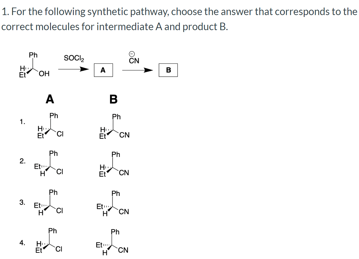 Solved 1. For The Following Synthetic Pathway, Choose The | Chegg.com