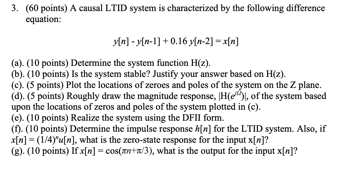 Solved 3 60 Points A Causal Ltid System Is Characteriz Chegg Com