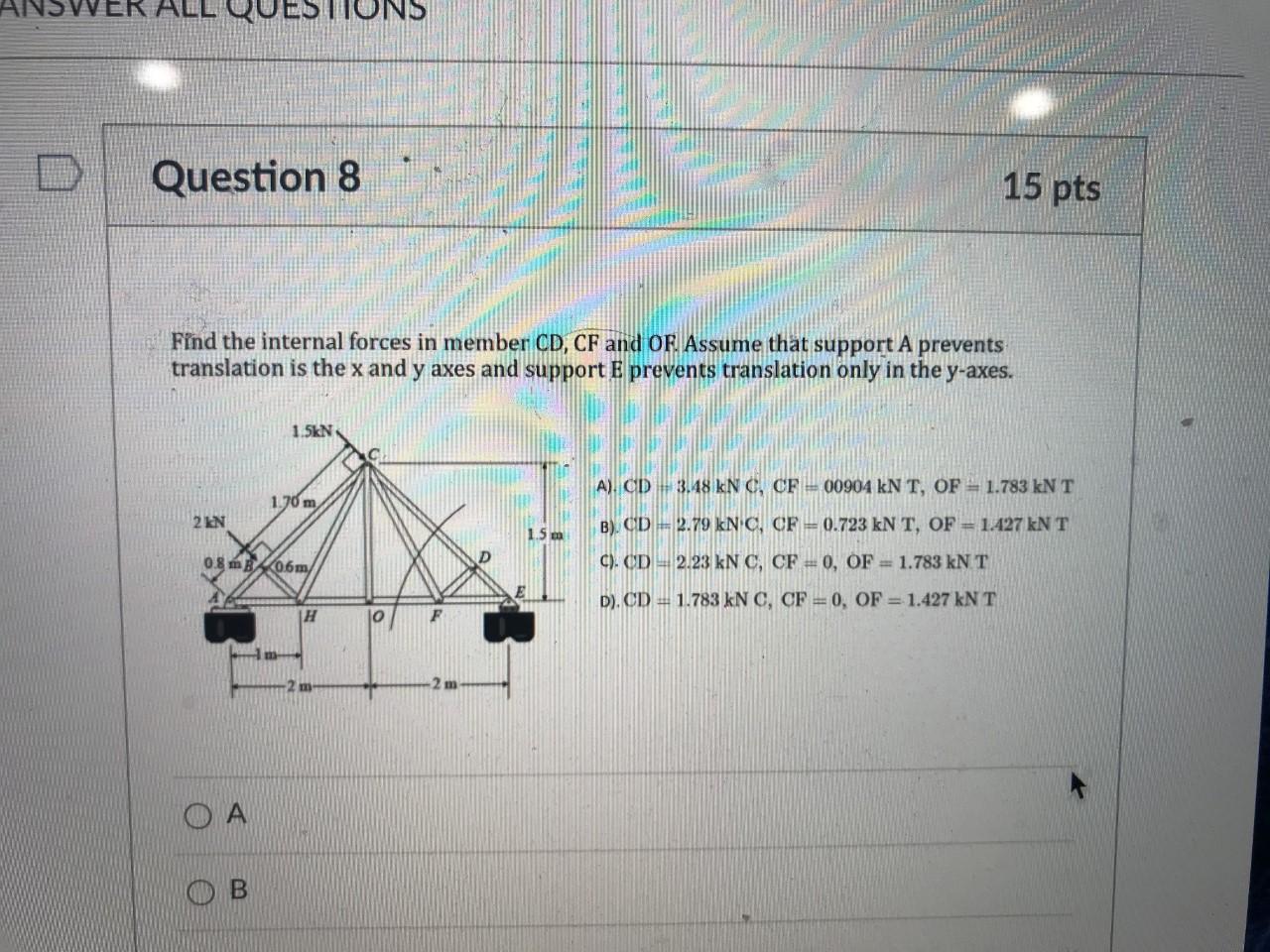 Solved WE Question 8 15 pts Find the internal forces in | Chegg.com