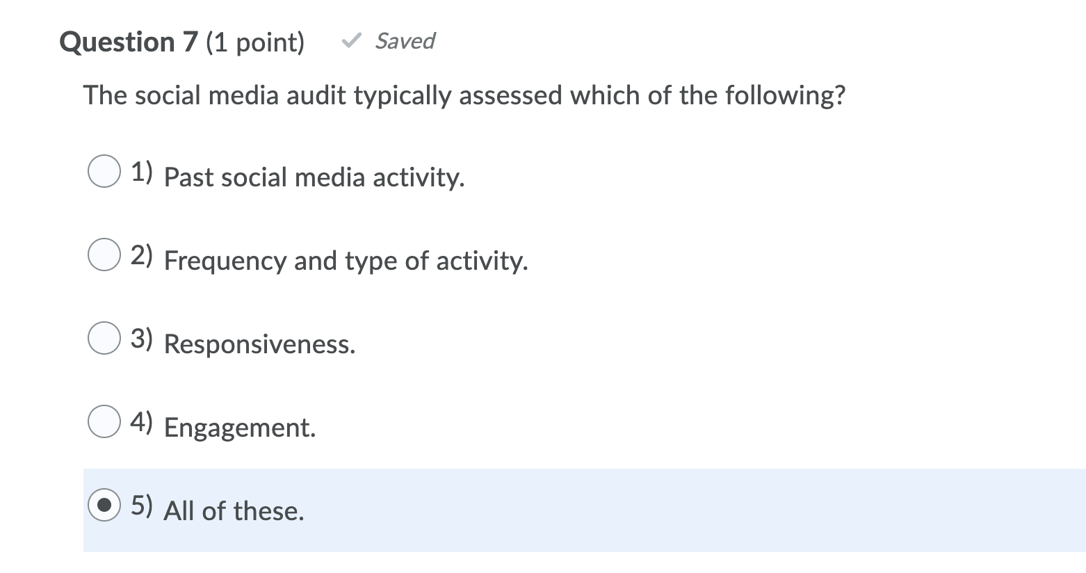 Solved Question 7 (1 point) v Saved The social media audit | Chegg.com