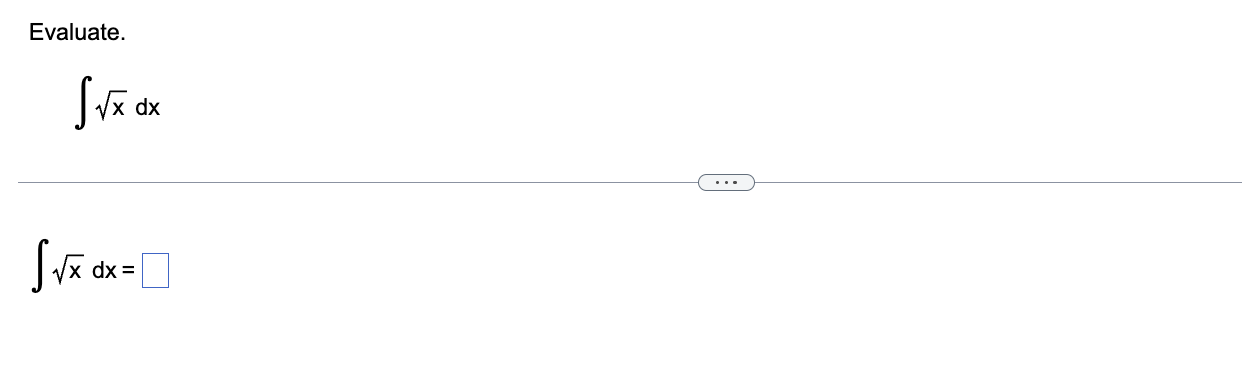 Solved Evaluate. ∫xdx ∫xdx= | Chegg.com