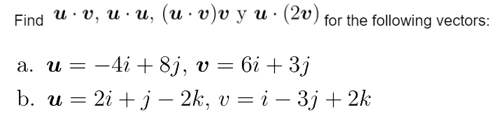 Find \( \boldsymbol{u} \cdot \boldsymbol{v}, \boldsymbol{u} \cdot \boldsymbol{u},(\boldsymbol{u} \cdot \boldsymbol{v}) \bolds