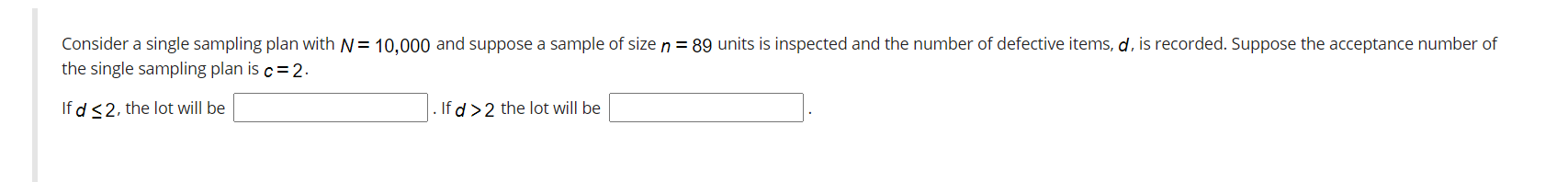Solved Consider a single sampling plan with N= 10,000 and | Chegg.com