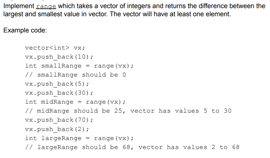 Solved Implement range which takes a vector of integers and | Chegg.com