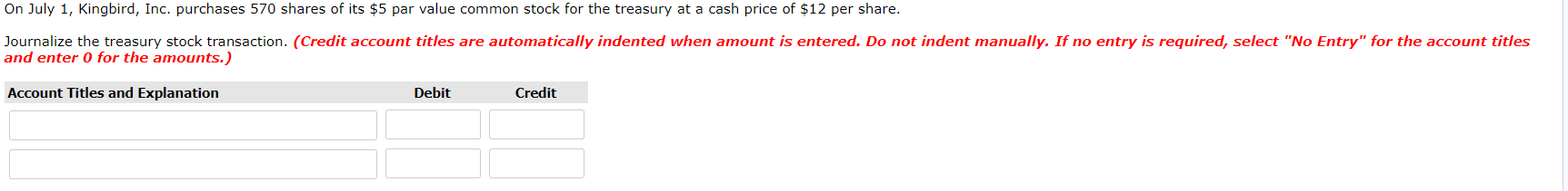 Solved On July 1, Kingbird, Inc. Purchases 570 Shares Of Its | Chegg.com