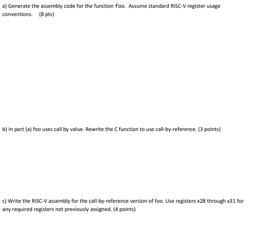Solved Question 4: Consider the following C code for the | Chegg.com