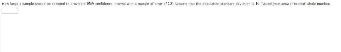 Solved How Large A Sample Should Be Selected To Provide A Chegg
