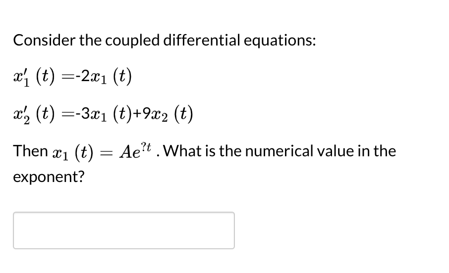 Solved Consider The Coupled Differential Equations X T Chegg Com