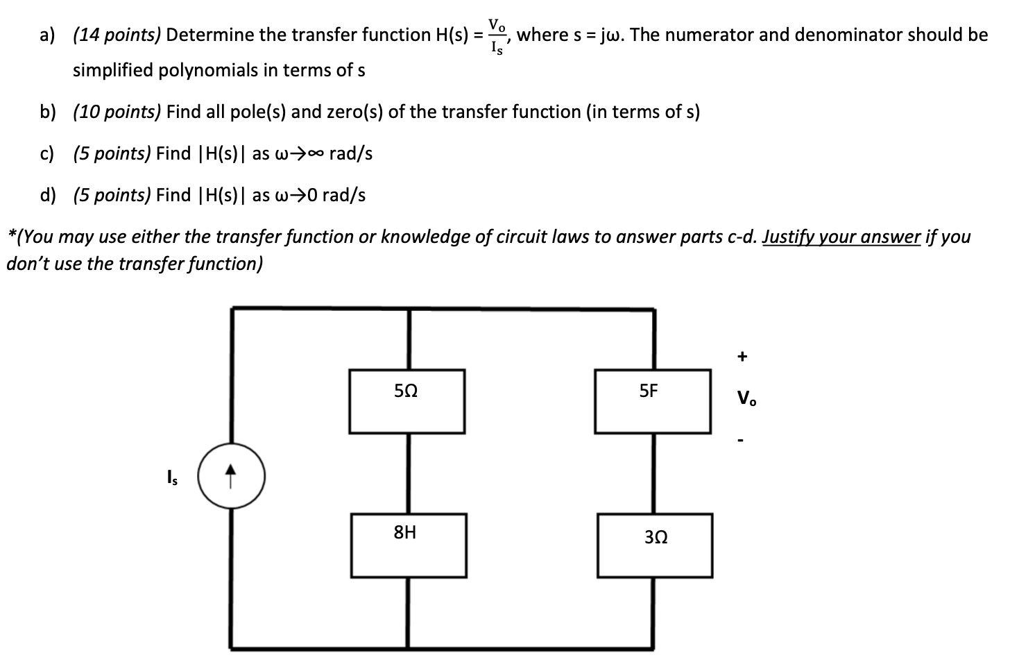 Solved = a) (14 points) Determine the transfer function H(s) | Chegg.com