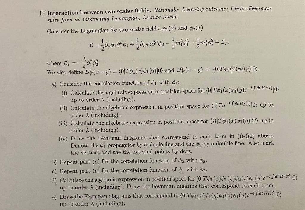 Solved Interaction between two scalar fields. Rationale: | Chegg.com