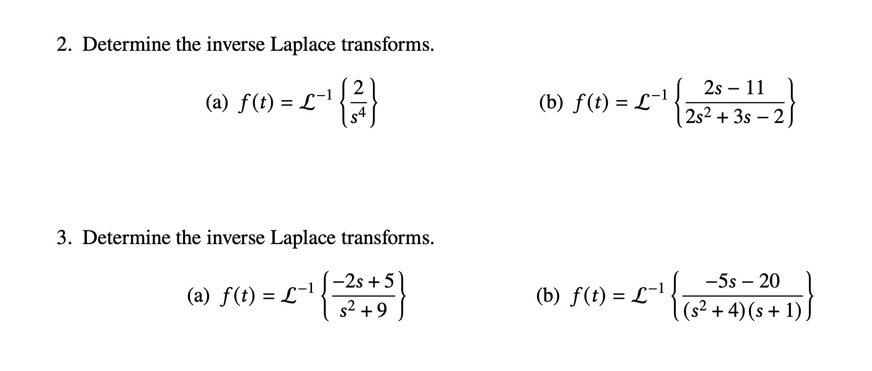 Solved 2. Determine The Inverse Laplace Transforms. 2 (a) | Chegg.com