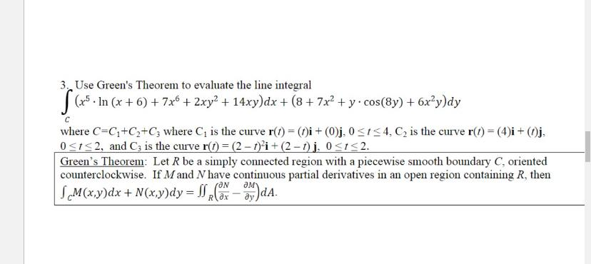 Solved Use Green S Theorem To Evaluate The Line Integral Chegg Com