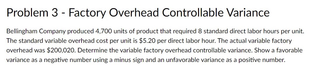 Solved Problem 3 - Factory Overhead Controllable Variance | Chegg.com