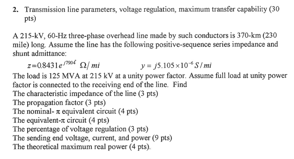 Solved 2. Transmission line parameters, voltage regulation,