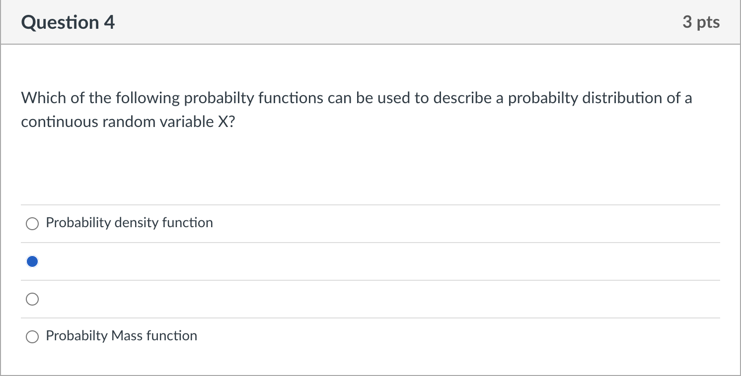 Solved Question 4 3 pts Which of the following probabilty | Chegg.com