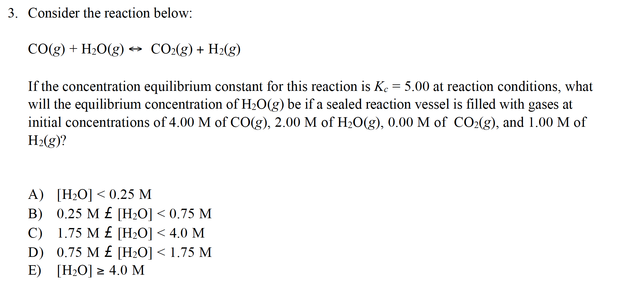 Solved 3 Consider The Reaction Below Co G H2o G Chegg Com